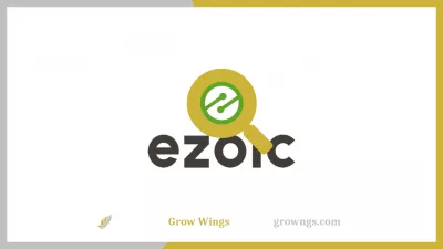 Ezoic Platform Felülvizsgálata - A Szolgáltatás Előnyei És Jellemzői